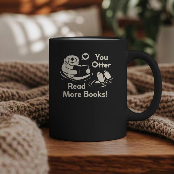 You Otter Read More Books Cute Otter Book Lover Graphic Print Coffee Mug