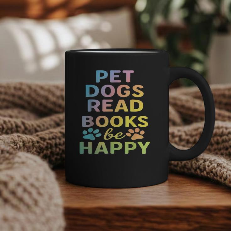 Pet Dogs Read Books Be Happy Dog Lover Graphic Print Coffee Mug
