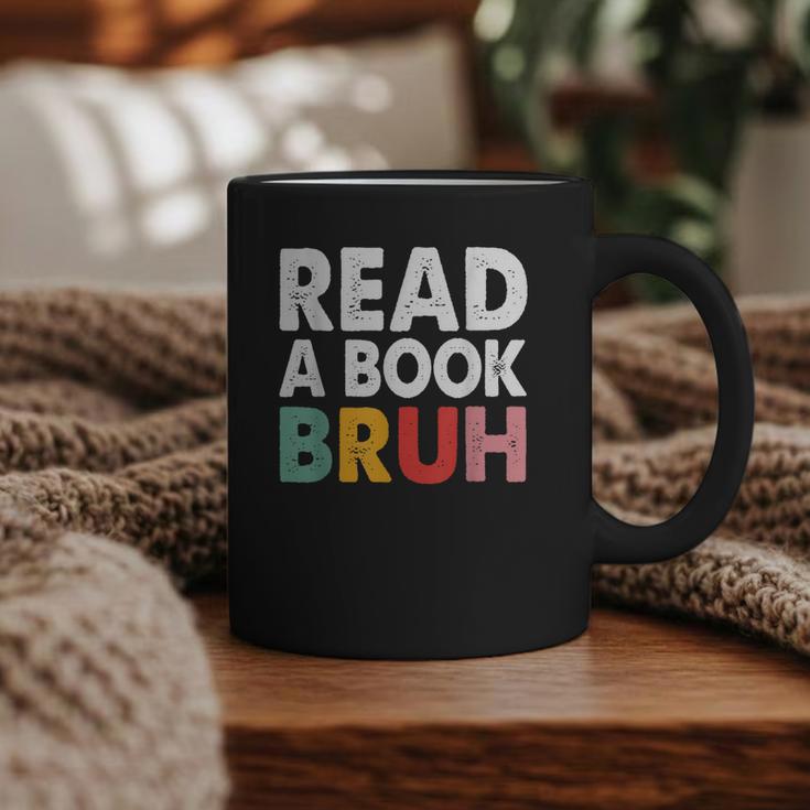Read A Book Bruh Teacher Graphic Print Coffee Mug