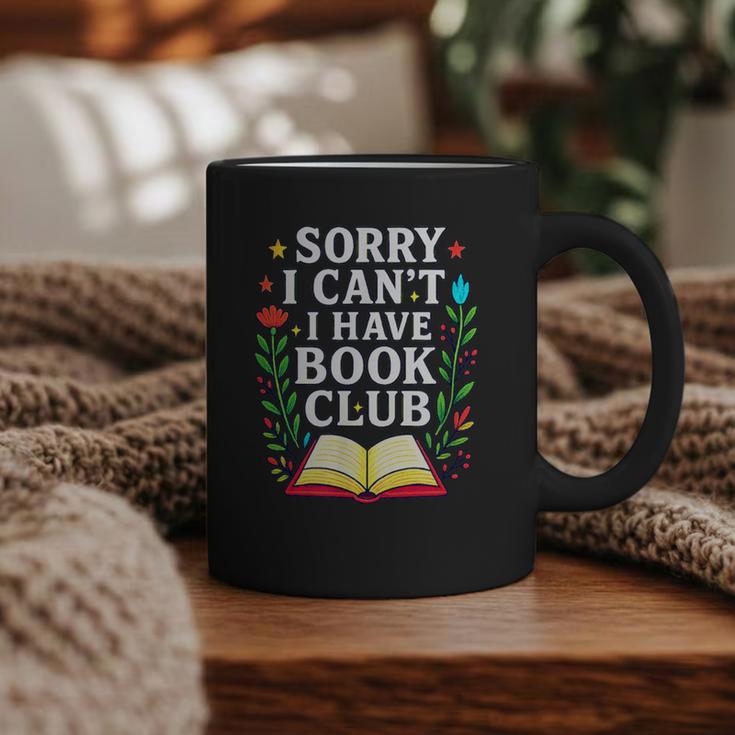 Sorry I Can't I Have Book Club Graphic Print Coffee Mug