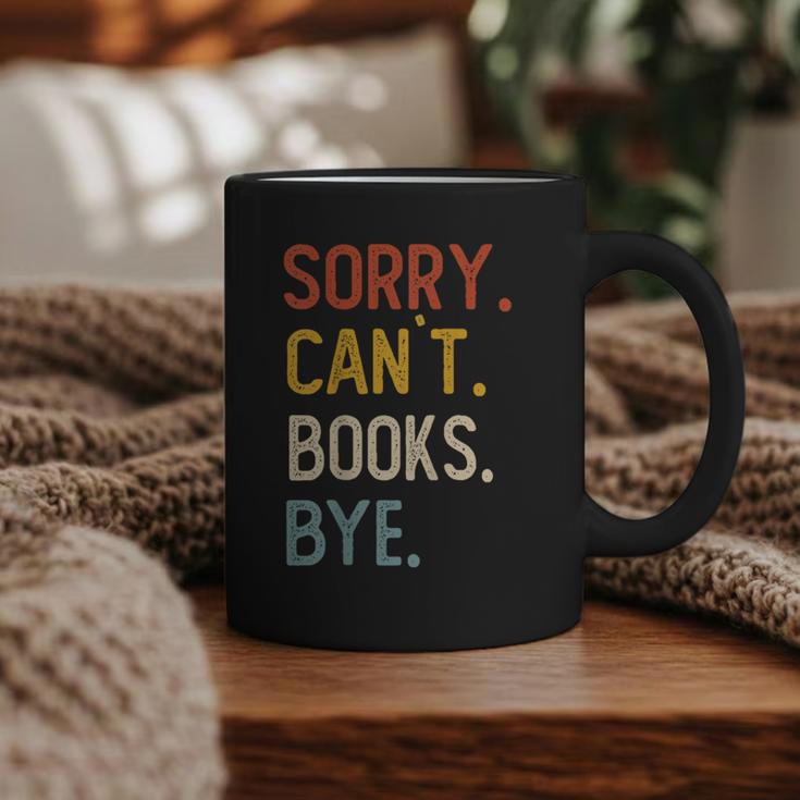 Sorry Can't Books Bye Shirts Books Lovers Graphic Print Coffee Mug