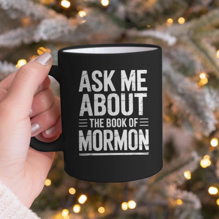 Ask Me About The Book Of Mormon Graphic Print Coffee Mug