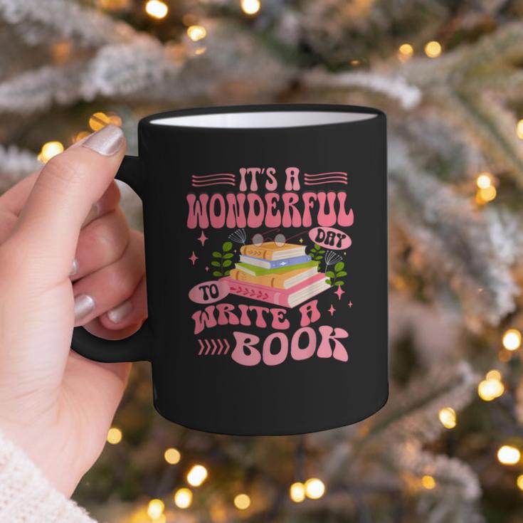 Author It's A Wonderful Day To Write A Book Graphic Print Coffee Mug