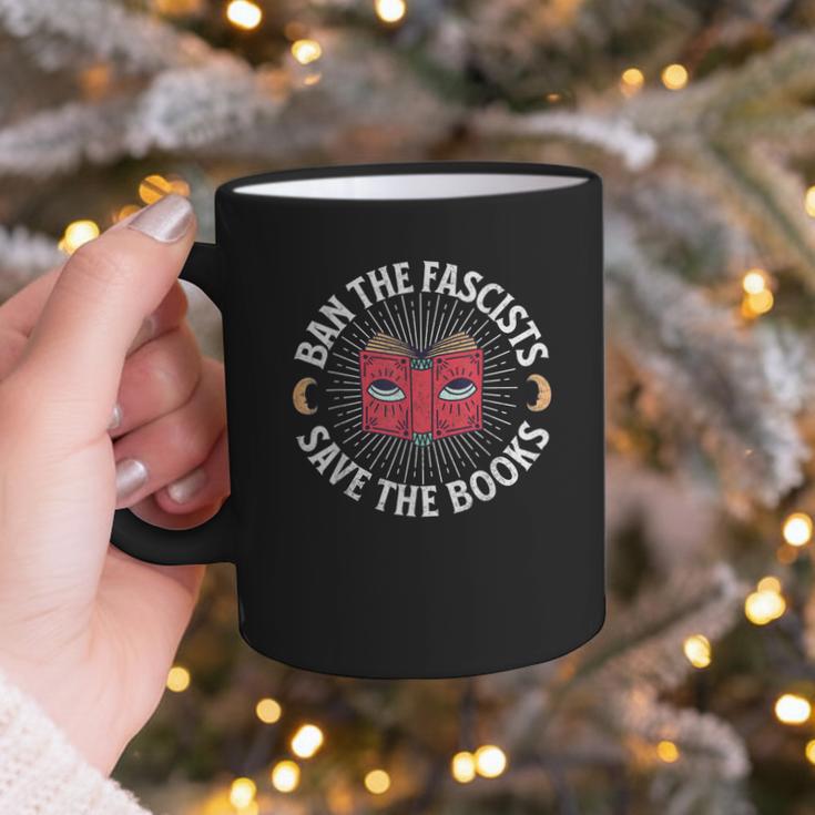 Ban The Fascists Save The Books Banned Books Free Speech Graphic Print Coffee Mug Ban The Fascists Save The Books Banned Books Free Speech Graphic Print Coffee Mug