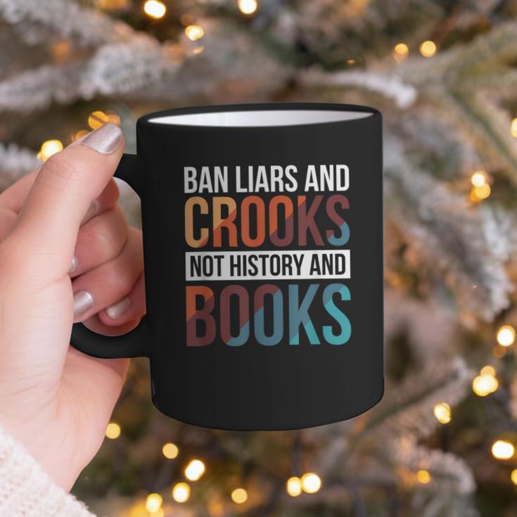 Ban Liars And Crooks Not History And Books Graphic Print Coffee Mug
