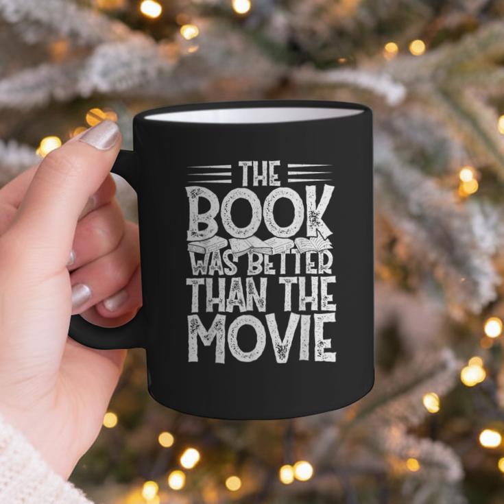 The Book Was Better Than The Movie Graphic Print Coffee Mug