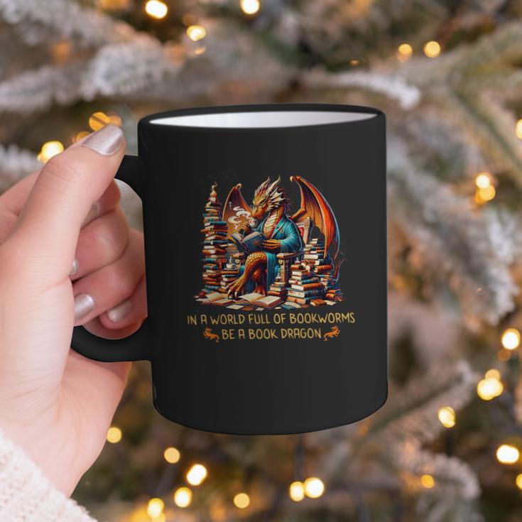 Book Lovers In A World Full Of Bookworms Be A Book Dragon Graphic Print Coffee Mug Book Lovers In A World Full Of Bookworms Be A Book Dragon Graphic Print Coffee Mug