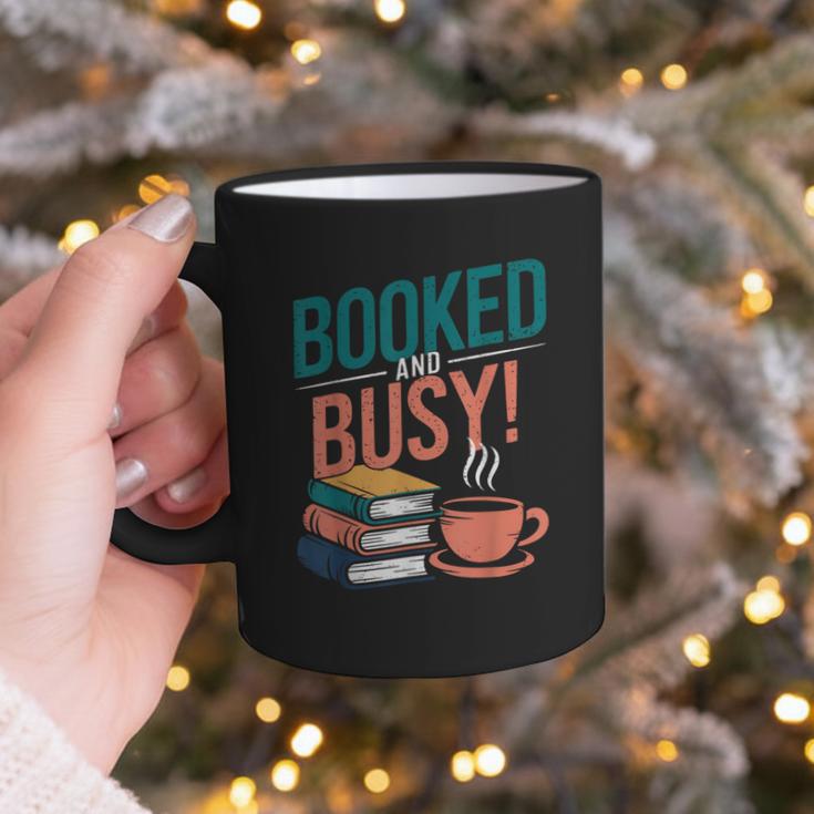 Booked And Busy Cool Coffee Reading Relaxing Books Graphic Print Coffee Mug Booked And Busy Cool Coffee Reading Relaxing Books Graphic Print Coffee Mug