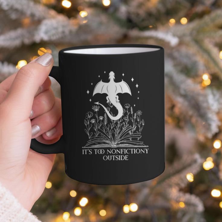 Bookish Dragon Book Club Reading Its Too Nonfictiony Outside Graphic Print Coffee Mug Bookish Dragon Book Club Reading Its Too Nonfictiony Outside Graphic Print Coffee Mug
