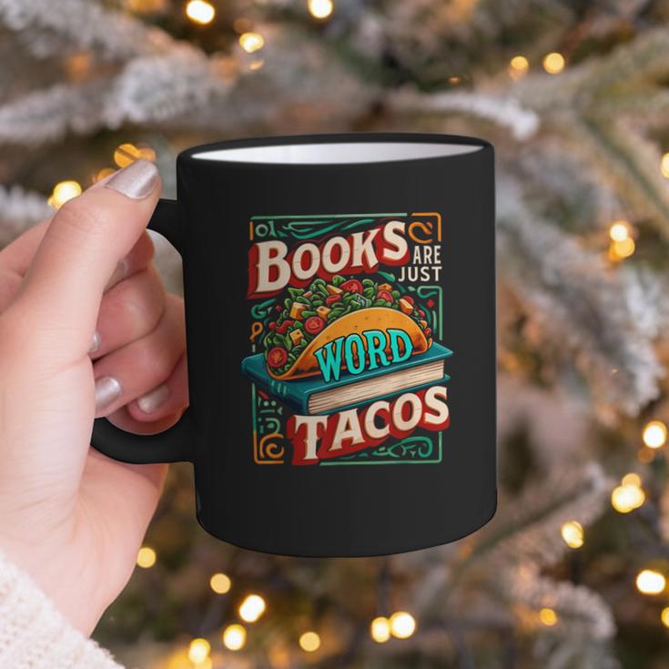 Books Are Just Word Tacos Shirt Book Shirts Reader Graphic Print Coffee Mug