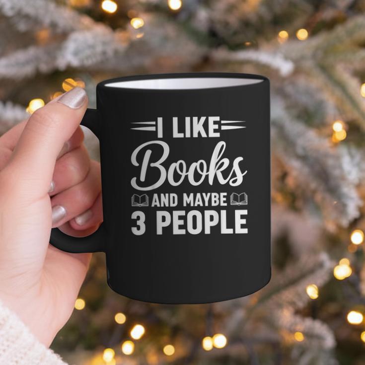 I Like Books And Maybe 3 People Graphic Print Coffee Mug