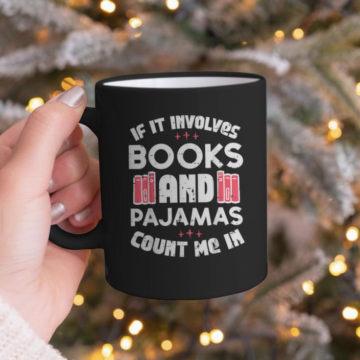Books Pajamas Read Reading Book Librarian Women Girls Graphic Print Coffee Mug