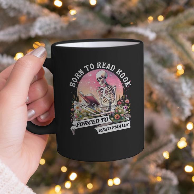Born To Read Book Forced To Read Emails Skeleton Graphic Print Coffee Mug