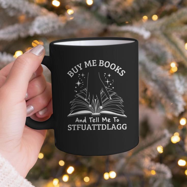 Buy Me Books And Tell Me To STFUATTDLAGG Smutt Book Reader Graphic Print Coffee Mug