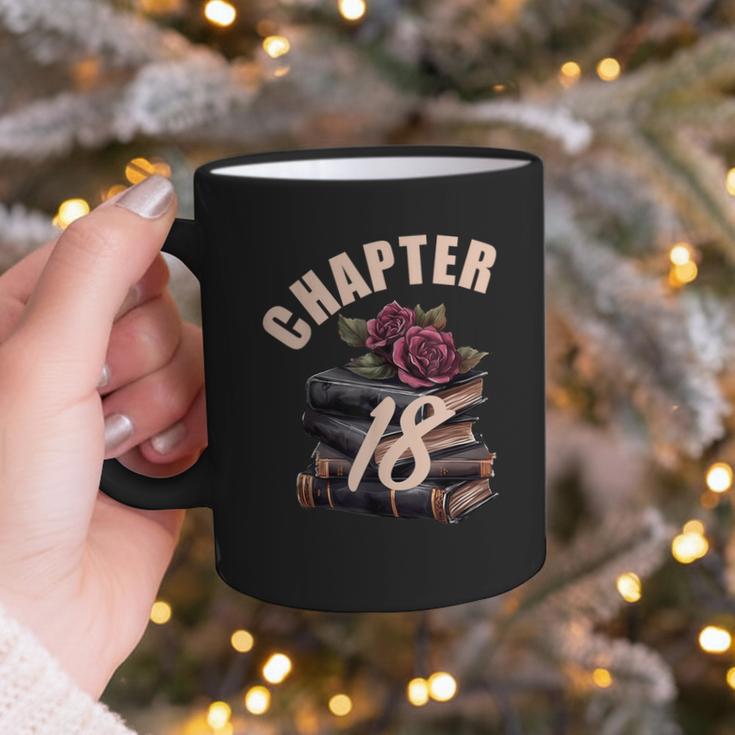 Chapter 18 18th Birthday Women Book Lovers Its My Birthday Graphic Print Coffee Mug