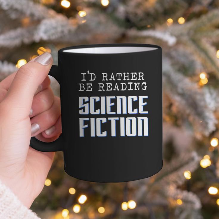 I'd Rather Be Reading Science Fiction Sci Fi Book Reader Graphic Print Coffee Mug