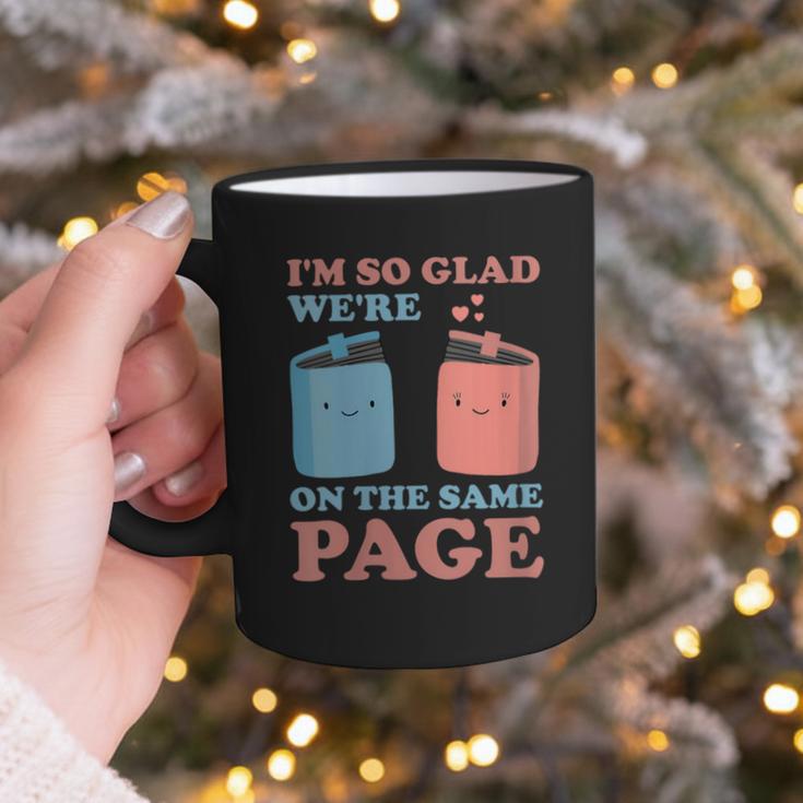 I'm So Glad We'Re On The Same Page Book Lover Writer Graphic Print Coffee Mug