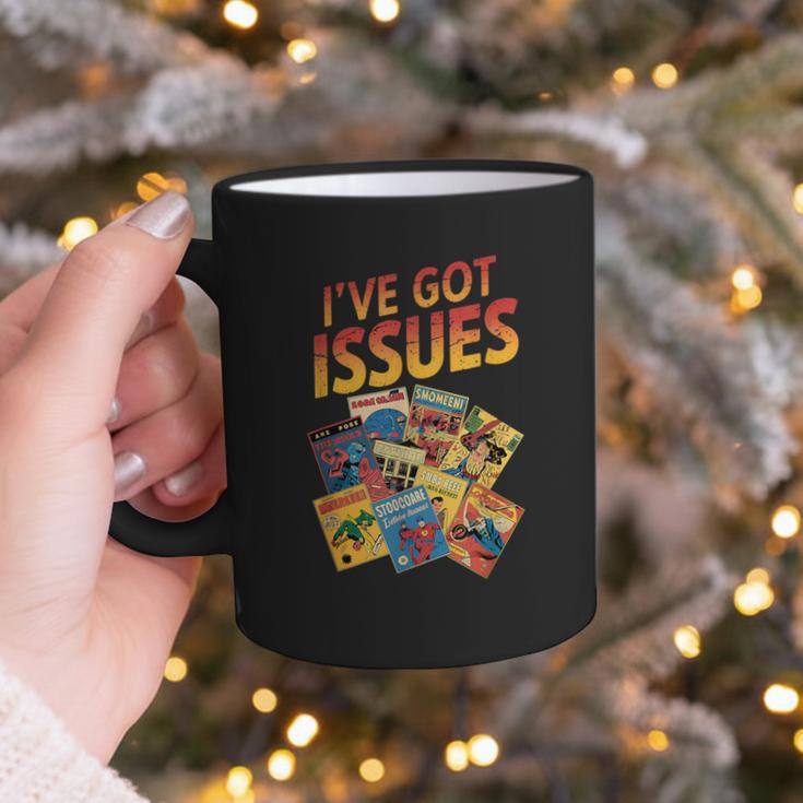I'Ve Got Issues Comic Book Collecting Graphic Print Coffee Mug