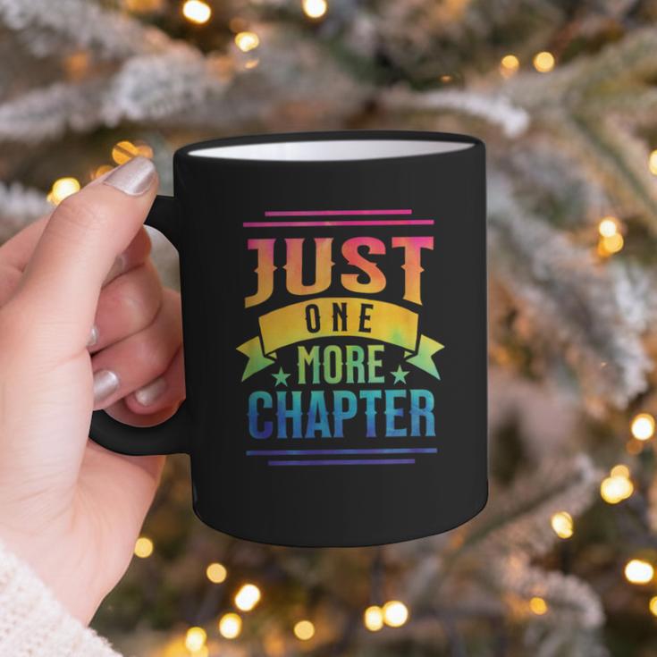 JUST ONE MORE CHAPTER Fun Reading Book Lover Graphic Print Coffee Mug