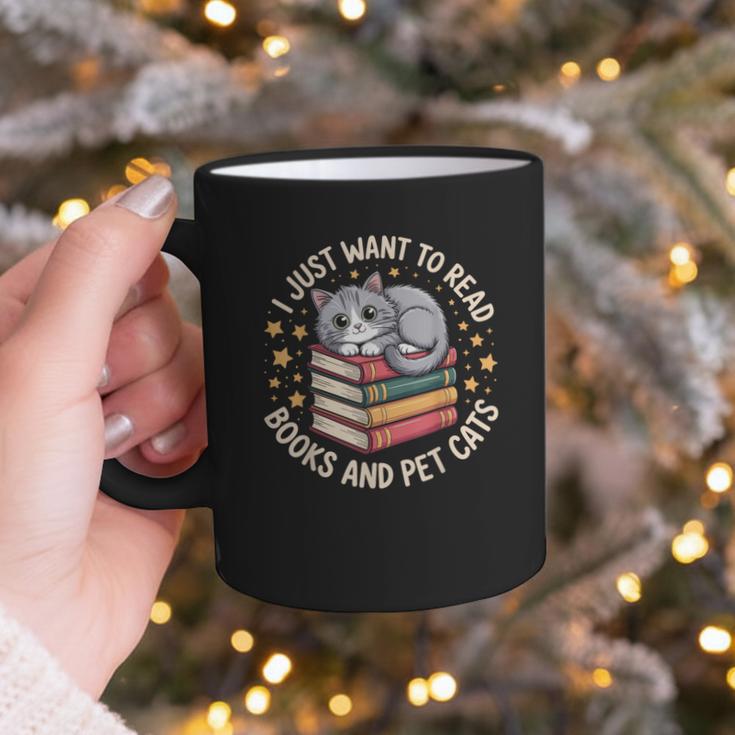 I Just Want To Read Books And Pet Cats Cat And Book Graphic Print Coffee Mug