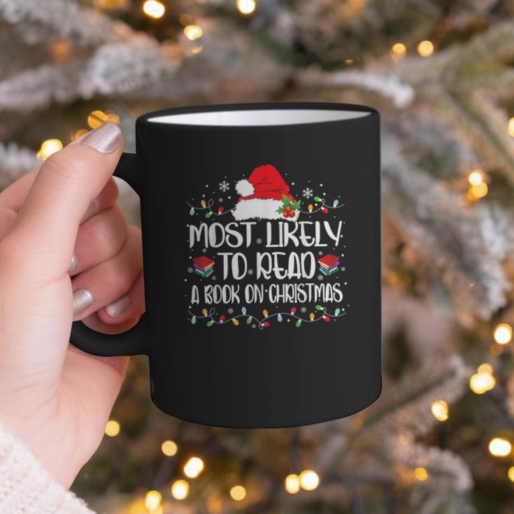 Most Likely To Read A Book On Christmas Family Matching Graphic Print Coffee Mug Most Likely To Read A Book On Christmas Family Matching Graphic Print Coffee Mug