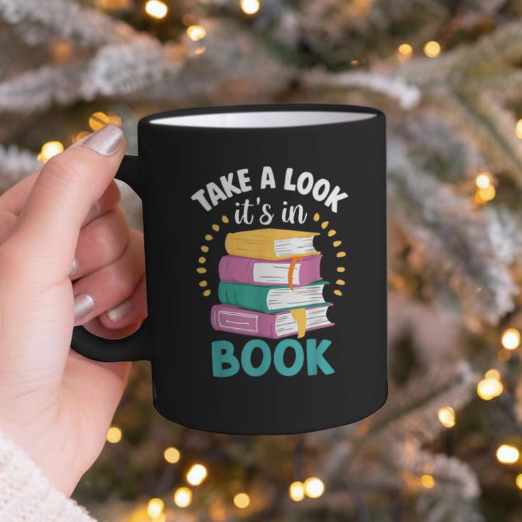Take a Look It's In a Book Teacher Reading Apparel Graphic Print Coffee Mug Take a Look It's In a Book Teacher Reading Apparel Graphic Print Coffee Mug
