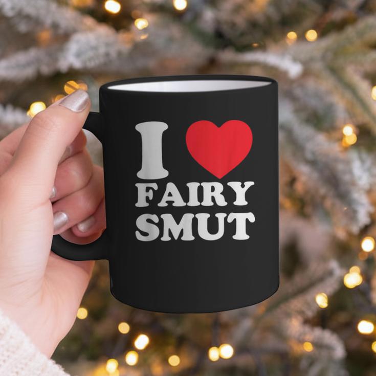 I Love Fairy Smut Book Lover Saying Graphic Print Coffee Mug