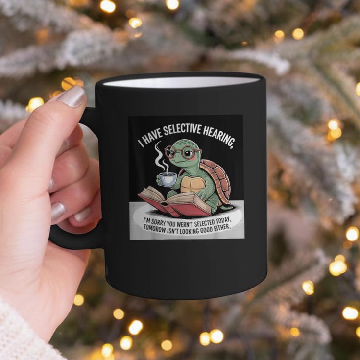 I Love Turtles Sea I Have Selective Hearing Coffee And Book Graphic Print Coffee Mug