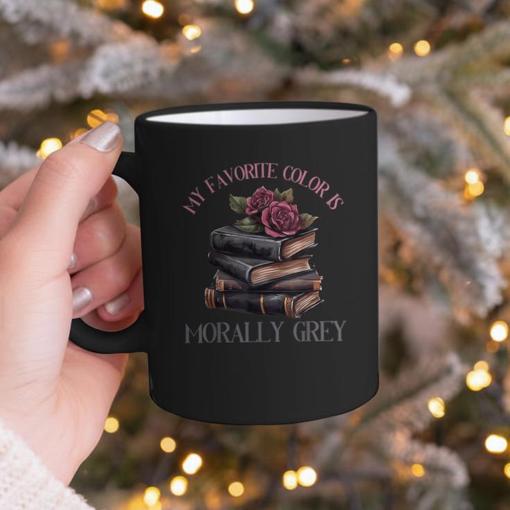 Morally Grey Books Women Morally Grey Is My Favorite Color Graphic Print Coffee Mug