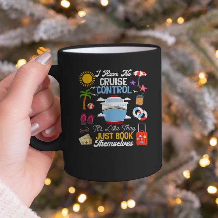I Have No Cruise Control-It’s Like They Just Book Themselves Graphic Print Coffee Mug