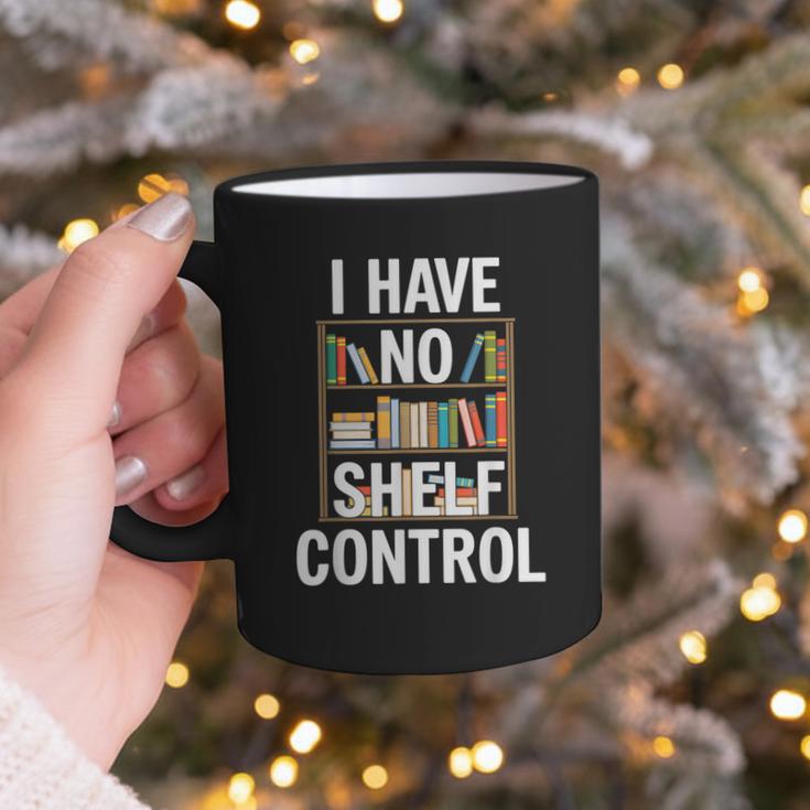 I Have No Shelf Control Read Book Reading Librarian Graphic Print Coffee Mug
