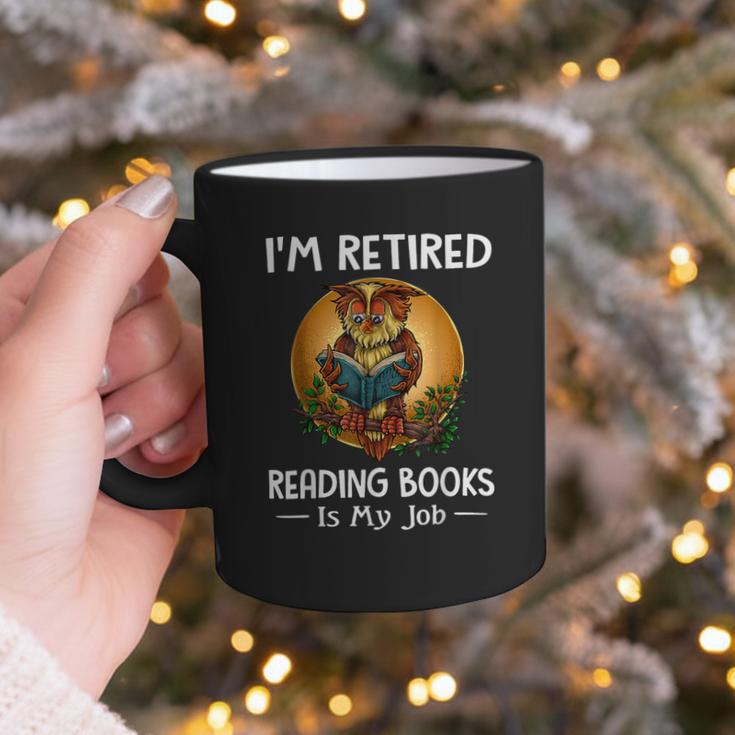 Owl I'm Retired Reading Books Is My Job Graphic Print Coffee Mug Owl I'm Retired Reading Books Is My Job Graphic Print Coffee Mug