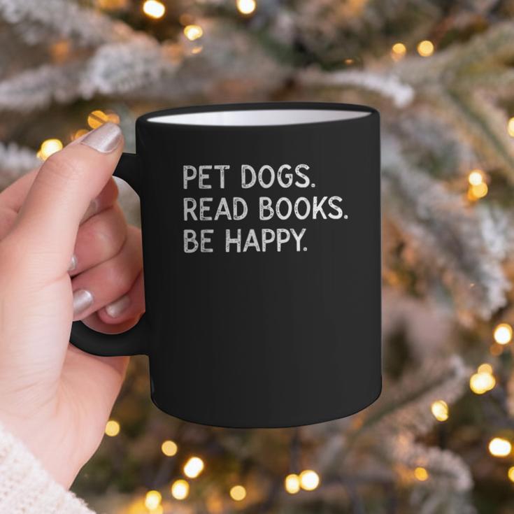 Pet Dogs Read Books Be Happy Graphic Print Coffee Mug Pet Dogs Read Books Be Happy Graphic Print Coffee Mug