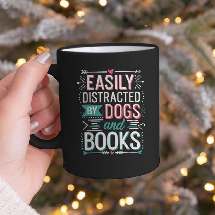 Pet Lover Easily Distracted By Dogs And Books Joke Men Graphic Print Coffee Mug Pet Lover Easily Distracted By Dogs And Books Joke Men Graphic Print Coffee Mug