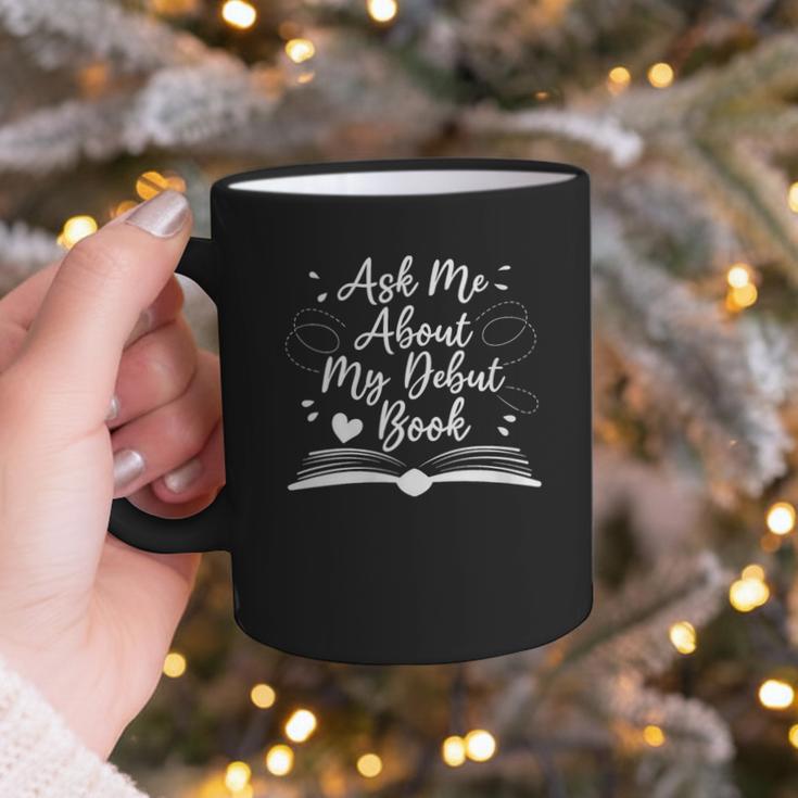 Published Author Writer Ask Me About My Debut Book Graphic Print Coffee Mug