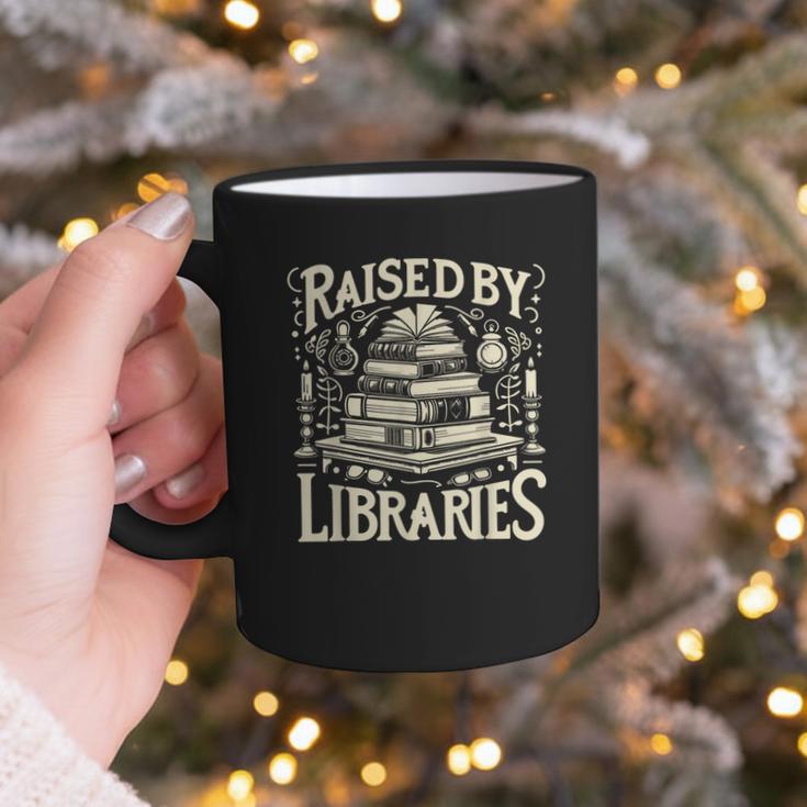 Raised By Libraries Reader Book Bibliophile Graphic Print Coffee Mug Raised By Libraries Reader Book Bibliophile Graphic Print Coffee Mug