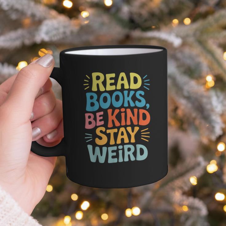 Read Books Be Kind Stay Weird The Perfect Life Formula Graphic Print Coffee Mug