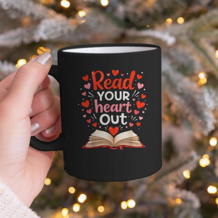 Read Your Heart Out Reading Book Lover Valentine Day Graphic Print Coffee Mug Read Your Heart Out Reading Book Lover Valentine Day Graphic Print Coffee Mug