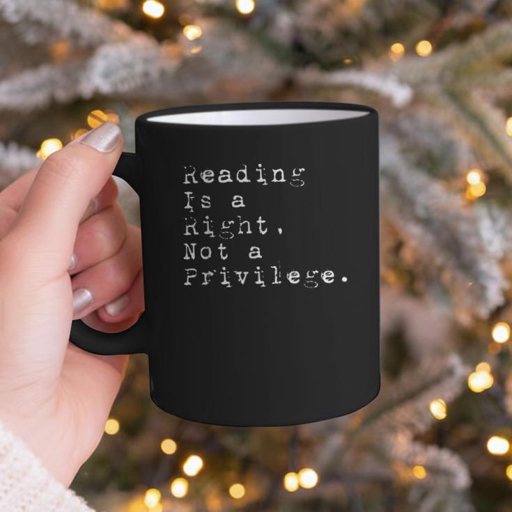 Reading Is a Right Not a Privilege Banned Books Graphic Print Coffee Mug Reading Is a Right Not a Privilege Banned Books Graphic Print Coffee Mug