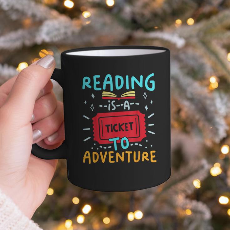 Reading Is A Ticket To Adventure Fun Book Lovers Fun Graphic Print Coffee Mug