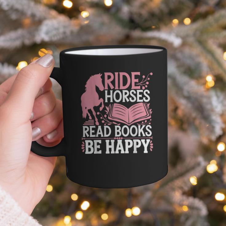 Ride Horses Read Books Be Happy Graphic Print Coffee Mug