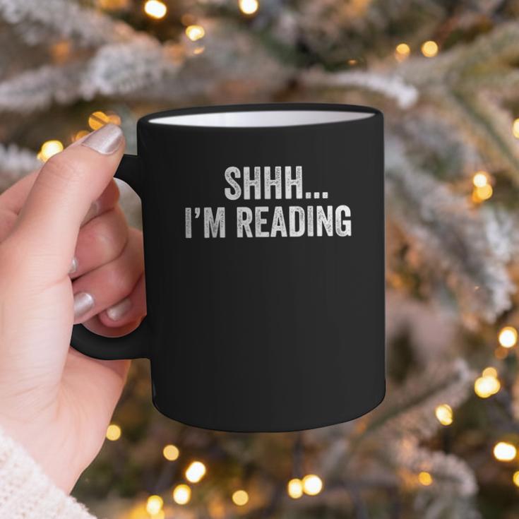 Shhh I'm Reading Book Lover Bookish Read Lover Outfit Graphic Print Coffee Mug Shhh I'm Reading Book Lover Bookish Read Lover Outfit Graphic Print Coffee Mug