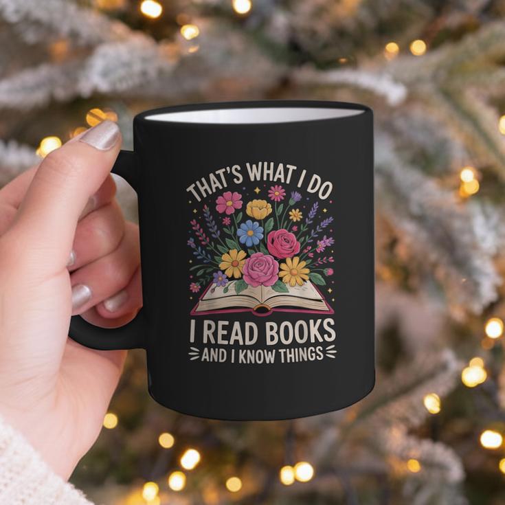 That’s What I Do I Read Books And I Know Things Floral Book Graphic Print Coffee Mug