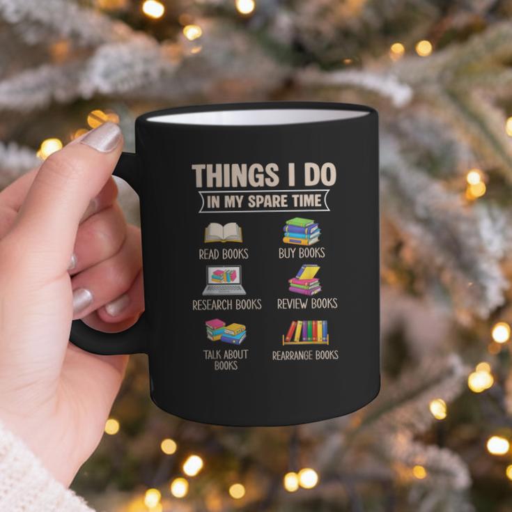 Things I Do In My Spare Time Book Reader Book Reading Lover Graphic Print Coffee Mug