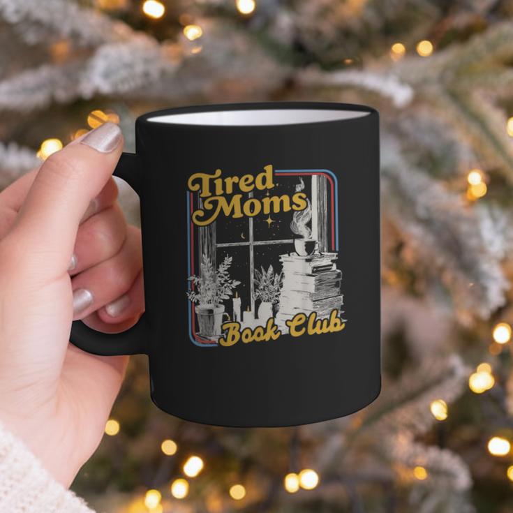 Tired Moms Book Club Reading Books Lovers Mom For Mothers Graphic Print Coffee Mug