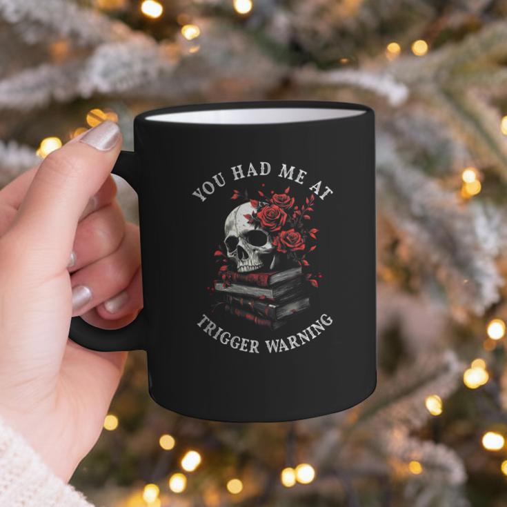 You Had Me At Trigger Warning Smutt Books Smutty Book Lover Graphic Print Coffee Mug