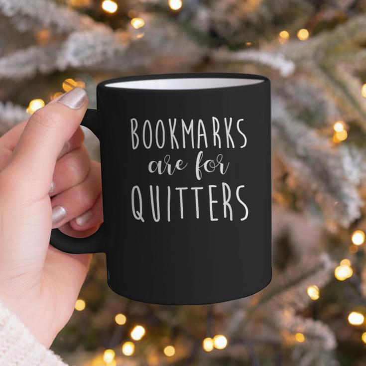 Women's Bookmarks Are For Quitters Librarian Book Lover Graphic Print Coffee Mug