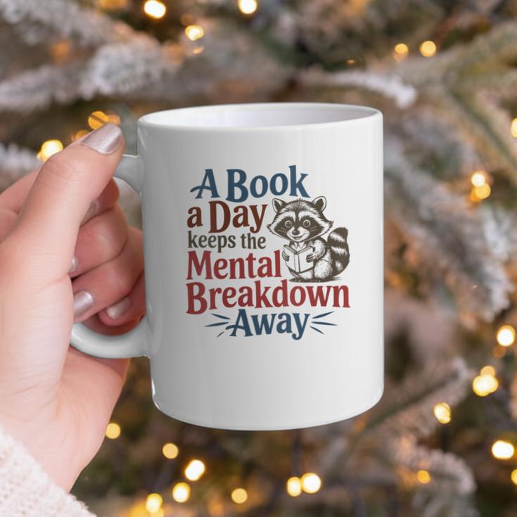 Book Lovers a Book a Day Keeps The Mental Breakdown Away Graphic Print Coffee Mug