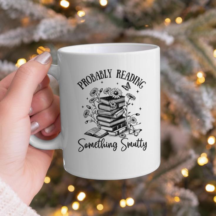 Bookworm Smutt Probably Reading Something Smutty Reader Graphic Print Coffee Mug