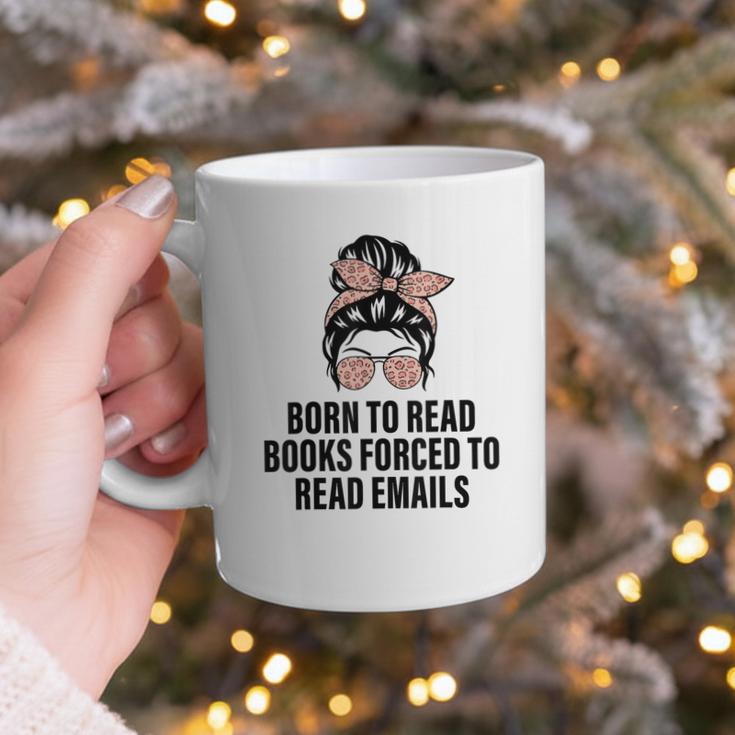 Born To Read Books Forced To Read Emails Messy Bun Reading Graphic Print Coffee Mug